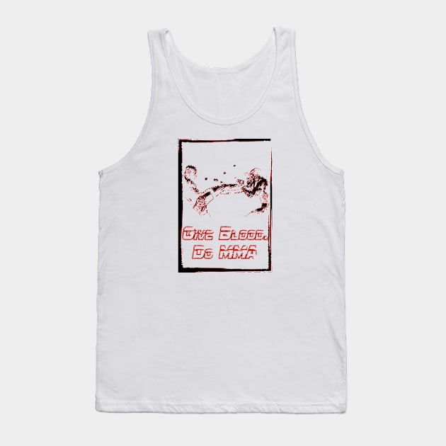 Fasbytes motivation MMA UFC inspired 'Give Blood, Do MMA' slogan p Tank Top by FasBytes